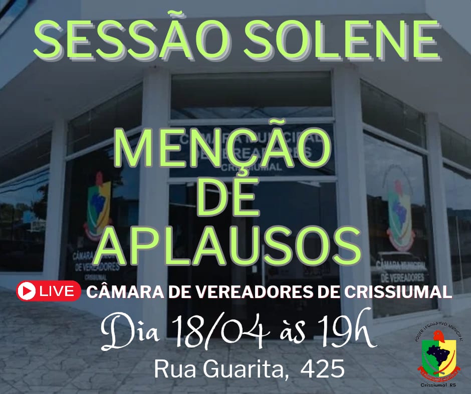 1ª Sessão Solene de Menção de Aplausos de 2024 da Câmara Municipal de Vereadores de Crissiumal acontecerá nesta quinta-feira