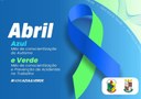 CAMPANHA DE CONSCIENTIZAÇÃO DO MÊS DE ABRIL AZUL E VERDE